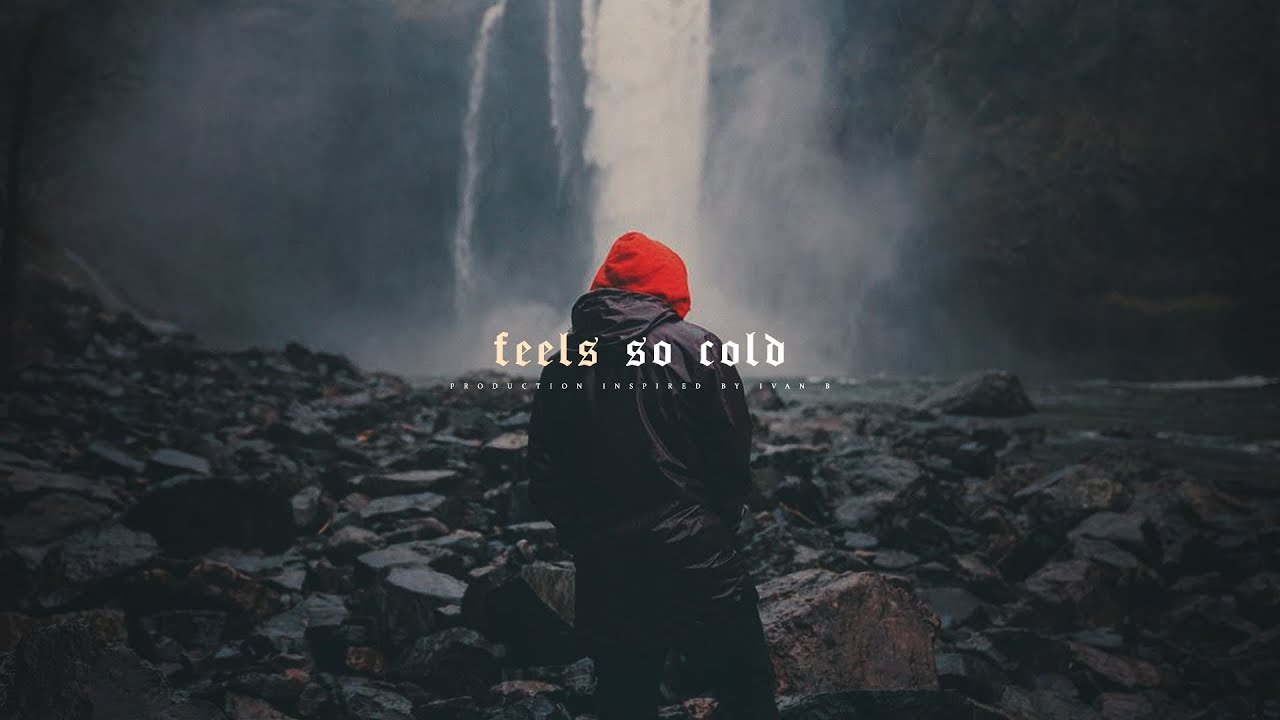 Ivan B Type Beat ~ Feels So Cold