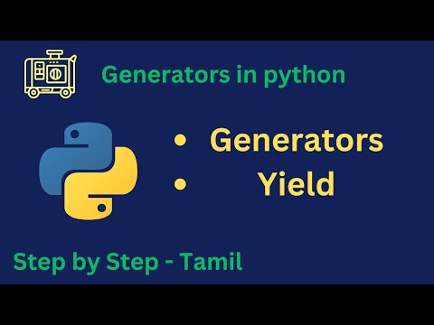 🔄 Python Generators in Tamil - Master Efficient Iteration in Python with Real-World Examples! 🇮🇳 Py📚