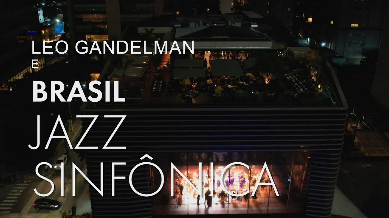 Leo Gandelman e Brasil Jazz Sinfônica