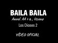 Baila Baila - Anuel. AA ♪ ∆ , Ozuna ( Video oficial ) #LosDioses2