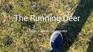 The Running Deer- An Original Irish Music Video and Song by Coasterkid64