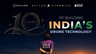 How We Built India's Leading Drone Swarm Tech From Scratch | 10 Years of BotLab Dynamics