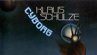 Klaus Schulze - Cyborg (1973)