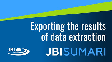 16 JBI SUMARI Tutorial: Exporting the results of data extraction