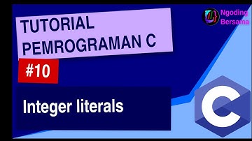 Belajar Bahasa C | Integer Literals (Desimal, Oktal, Heksadesimal, Biner) | Ngoding Bersama