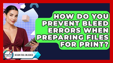 How Do You Prevent Bleed Errors When Preparing Files For Print? - Design Tool Unlocked