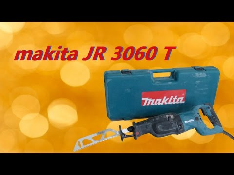Сабельная пила - Makita JR3060T Сабельная пила - Makita JR3060T