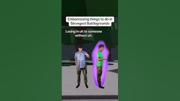 Embarrassing things to do in Strongest Battlegrounds: