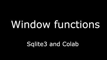 SQL window functions in SQLite and Colab