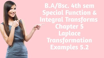 B.A/Bsc.|| 4th sem | Special Func. & Integral Transform | Laplace Transforms| Example 5.2