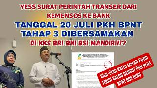 YESS SURAT PERINTAH TRANSFER TGL 20 JULI PKH BPNT TAHAP 3 DIBERSAMAKAN DI KKS BRI BNI BSI MANDIRI