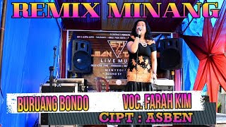 MINANG REMIX BURUANG BONDO || FARAH KIM @ LIVE