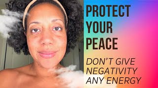 Ppp- Protecting Your Peace Through Positivity