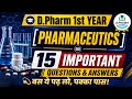Pharmaceutics Important Questions with Answers | D.Pharm 1st Year | 15 Most Expected Questions 2026