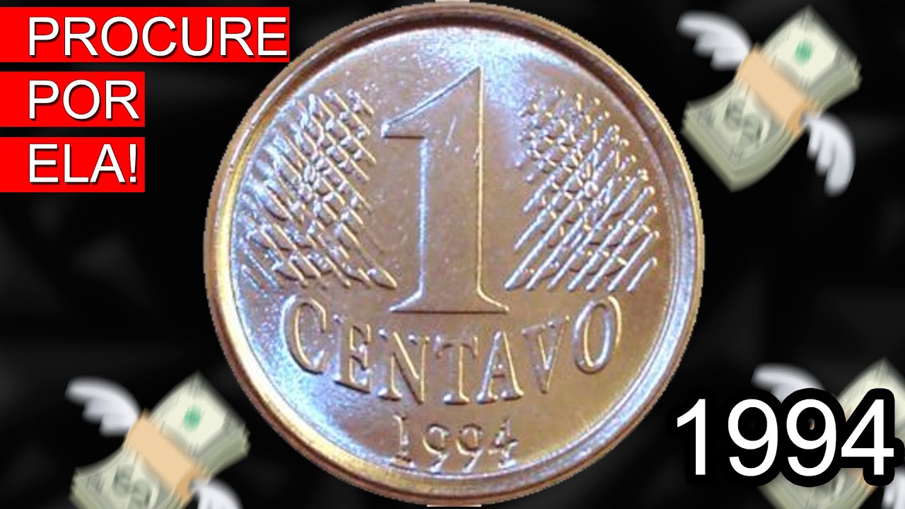 Moeda de 1 Centavo 1994 é Rara? Veja Quanto Vale