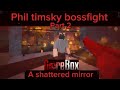 Phil timsky bossfight (Part 2)|Gorebox Concept (V16.3)