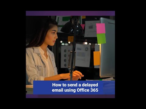 Super Easy How to send a delay email in Office 365 and How to Schedule an Email