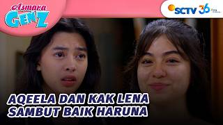 Harry, Aqeela dan Kak Lena Sambut Hangat Haruna | Asmara Gen Z - Episode 596