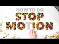 How to Do Stop Motion Photography