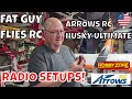 Arrows rc husky ultimate radio setups by fat guy flies rc