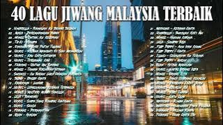 KOLEKSI 40 LAGU2 JIWANG 80AN - 90AN - LAGU JIWANG 80AN DAN 90AN TERBAIK -LAGU SLOW ROCK MALAYSIA