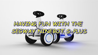 I Bought a Segway Ninebot S-Plus Scooter