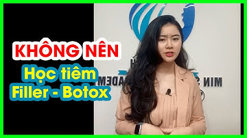 Không Nên Học Tiêm Filler Botox Nếu Chưa Xem Video Này| Ngọc Minh