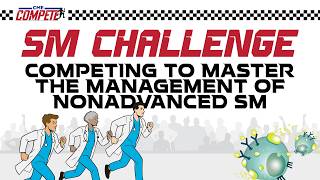 SM Challenge: Competing to Master the Management of Nonadvanced SM