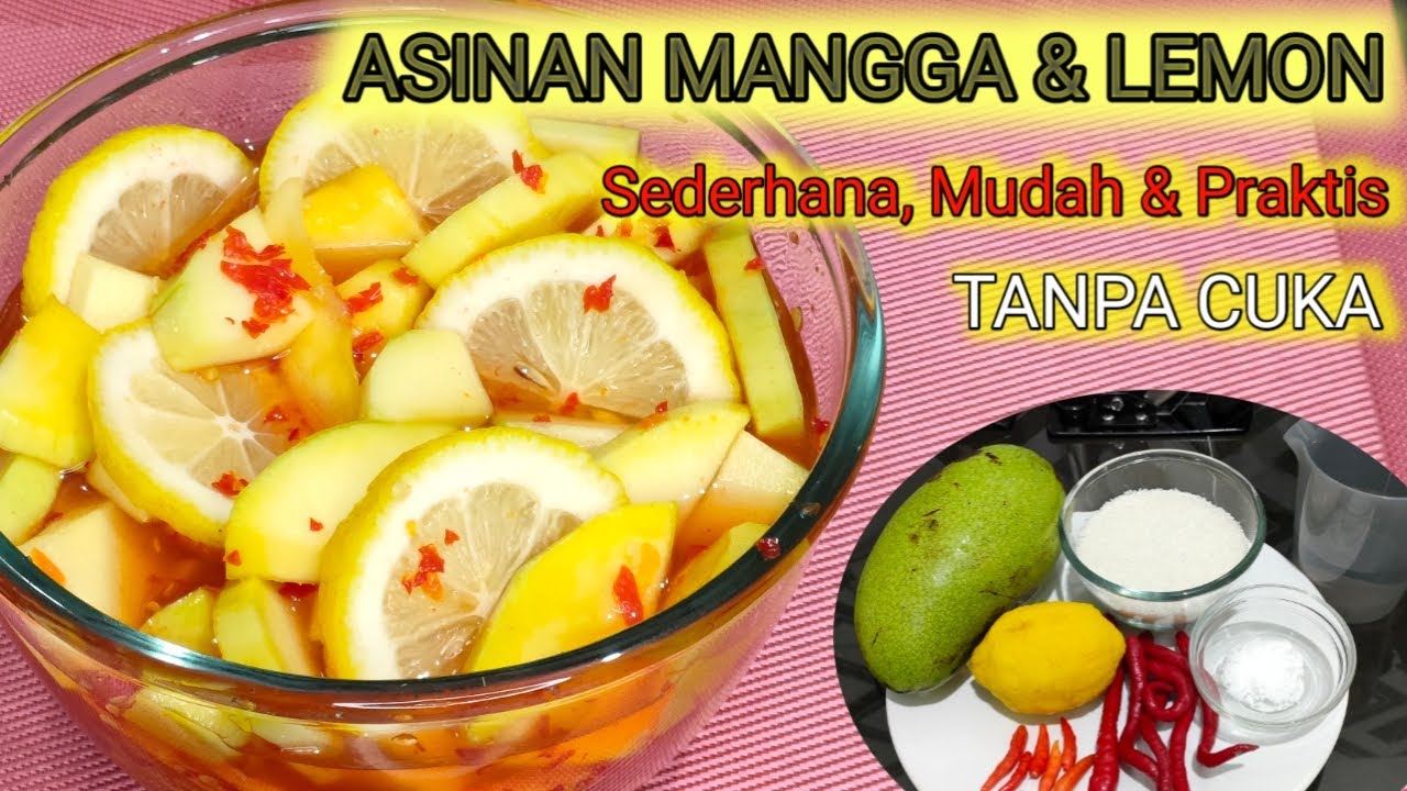 Asinan Mangga Lemon Sederhana Mudah Praktis Tanpa Cuka Youtube