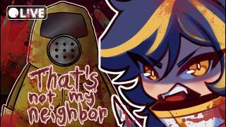 [Vtuber BR] ​🔪​OS CARAS TÁ NO TETO​🔪​ | Jogo indie | That's Not My Neighbor (!Discord !Pix !Social)