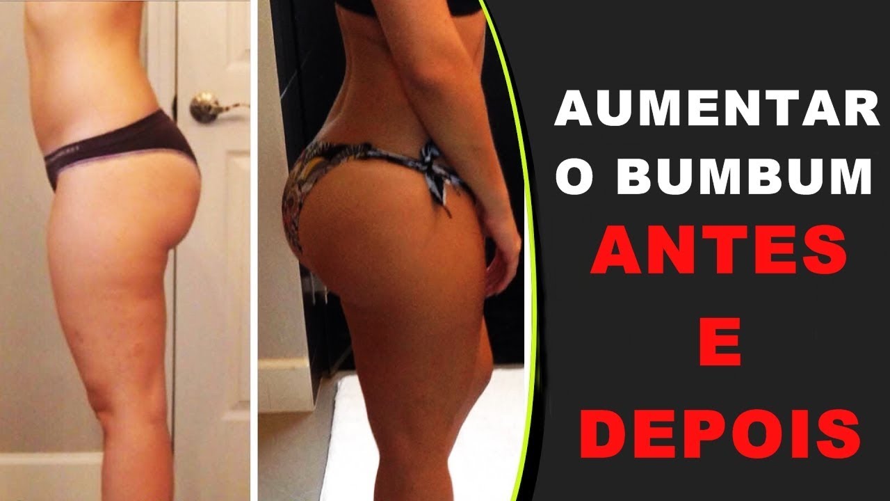 Aumentar o Bumbum: Antes e Depois queimar gordura abdominal