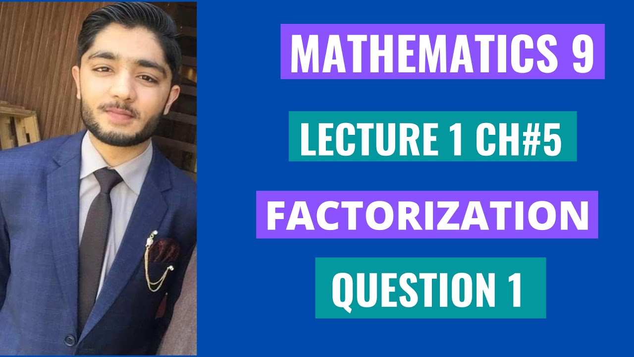 9th Class Math, Exercise 5.1 Question No 1 - Chapter 5 Factorization ...