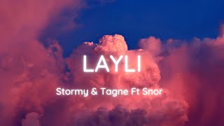 Stormy & Tagne LAYLI Ft Snor ( Lyrics Video ) (  SLOWED & REVERB ) Resimi