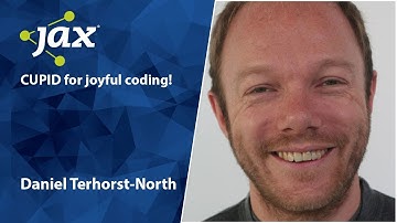 Keynote: CUPID ‒ for joyful coding! | Daniel Terhorst-North | JAX Online 2021