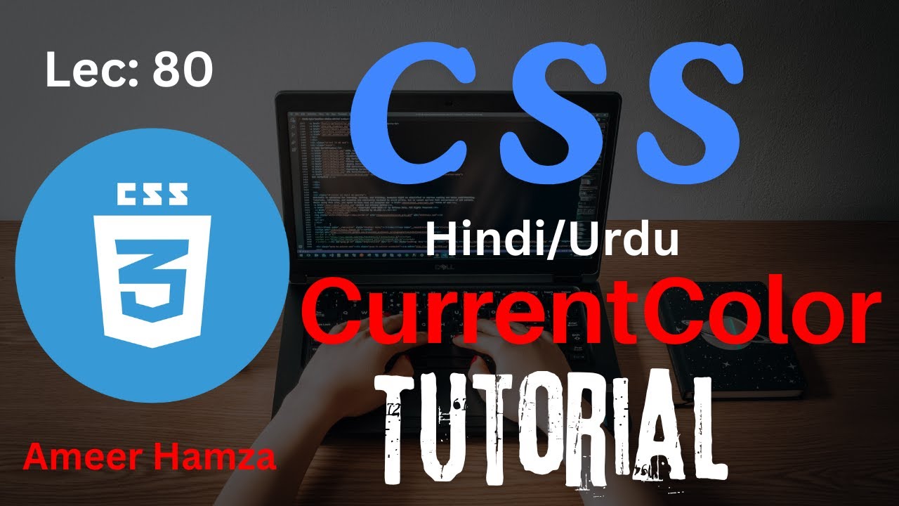 Learn CSS in Hindi/Urdu #80: CurrentColor Tutorial - YouTube