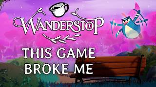 Wanderstop: Is This REALLY a Cozy Game? │ Review