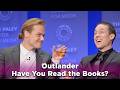 Outlander: Have you read the books?