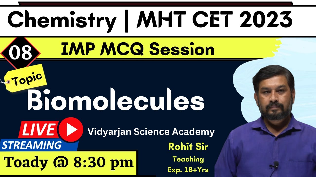 08 - IMP MCQ Session | Biomolecules | MHT CET  2023 | By - Rohit Sir