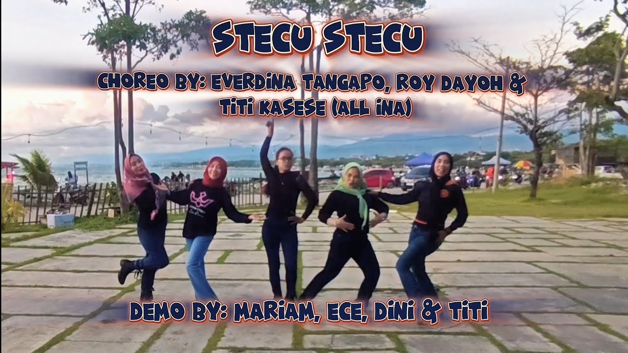 STECU STECU LINEDANCE, CHO:EVERDINA TANGAPO,ROY DAYOH&TITI KASESE,DEMO: MARIAM,ECE,SELI,DINI & TITI