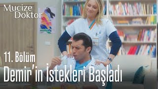 Demir'in istekleri başladı - Mucize Doktor 11. Bölüm