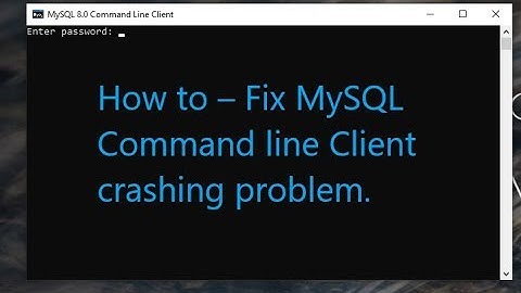 Command line disappear after inserting password/ MySql crashing problem