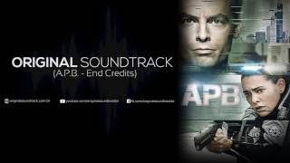 APB Soundtrack - End Credits (2017)