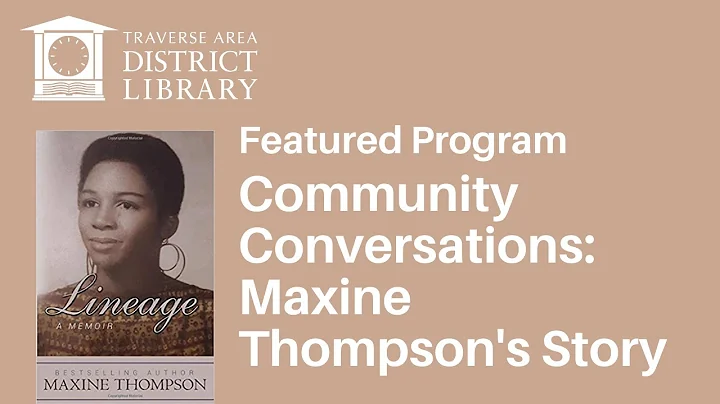 TADL Community Conversations: Maxine Thompson's St...