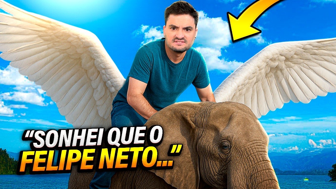 PIORES SONHOS COM FELIPE NETO