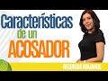 Recursos Humanos | CARACTERISTICAS DE UN ACOSADOR| Experto en Recursos Humanos