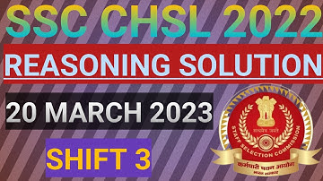 SSC CHSL 20 MARCH 2023 SHIFT 3 REASONING SOLUTION
