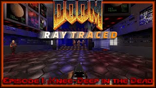 DOOM Ray Traced - Episode 1 - The 30 years old classic with the modern graphic technique - RTX 4090