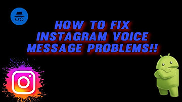 Instagram Voice Messages Not Sending? Here