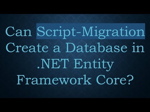 Can Script-Migration Create a Database in .NET Entity Framework Core?