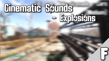 Fallout 4 Mod Showcase - Cinematic Sounds - Explosions 0.1